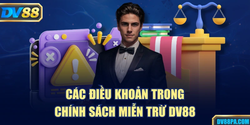 Các điều khoản trong chính sách miễn trừ DV88