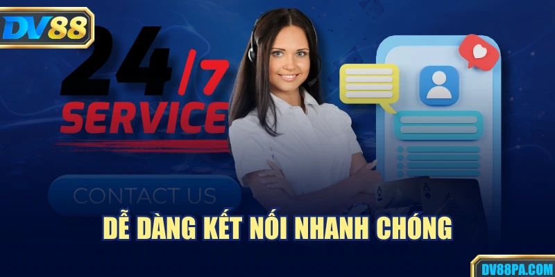 Dễ dàng kết nối nhanh chóng